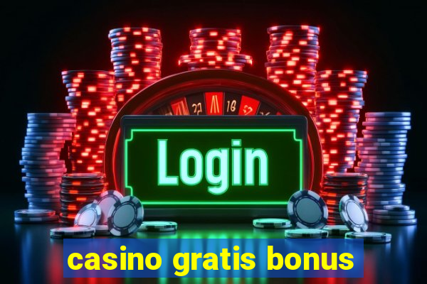 casino gratis bonus