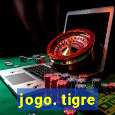 jogo. tigre