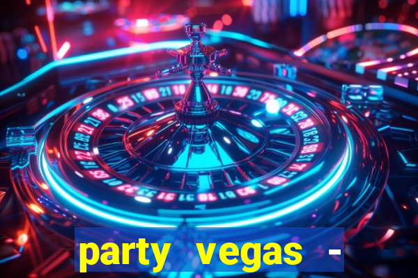 party vegas - slots casino 777