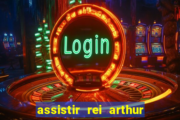 assistir rei arthur 2004 topflix