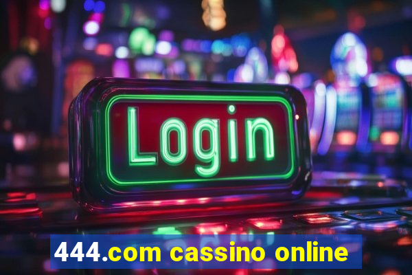 444.com cassino online