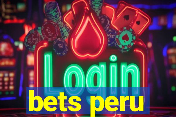 bets peru