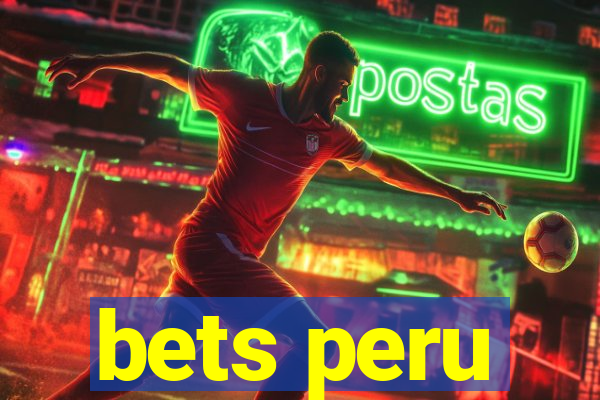 bets peru