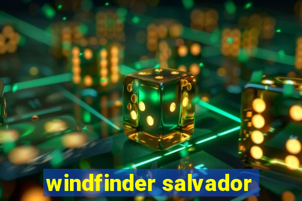 windfinder salvador