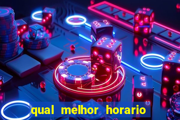 qual melhor horario para jogar fortune ox