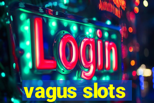 vagus slots