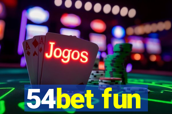 54bet fun