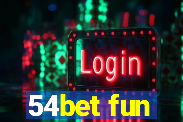 54bet fun