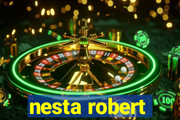 nesta robert