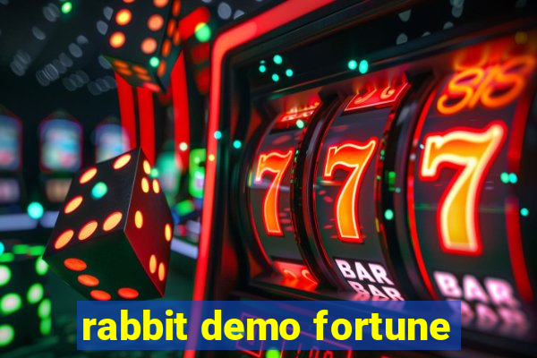 rabbit demo fortune