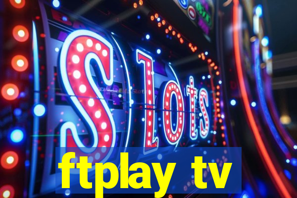 ftplay tv