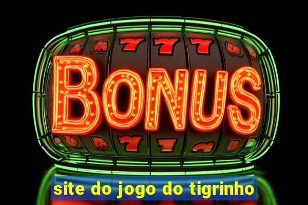 site do jogo do tigrinho