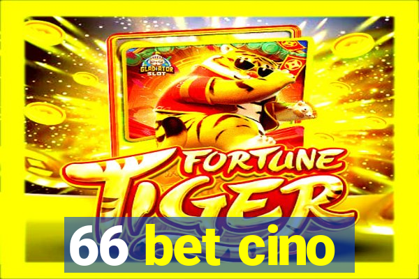 66 bet cino