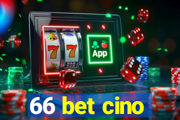 66 bet cino