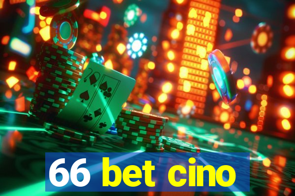 66 bet cino