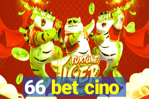 66 bet cino