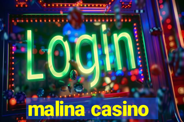 malina casino