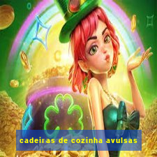 cadeiras de cozinha avulsas