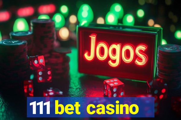 111 bet casino