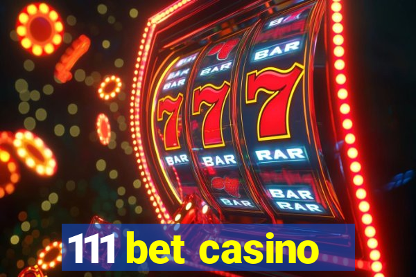 111 bet casino