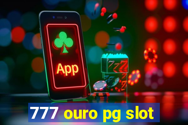 777 ouro pg slot