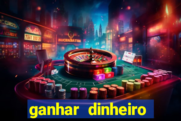 ganhar dinheiro online com jogos