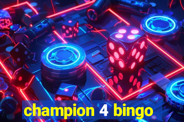 champion 4 bingo