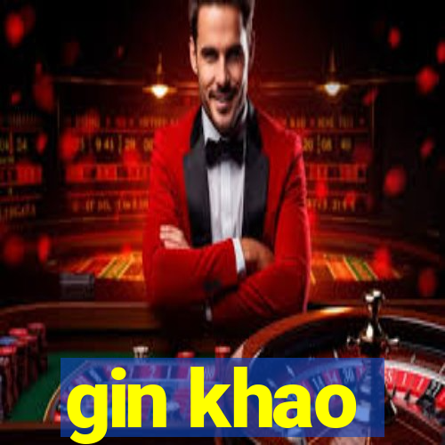 gin khao