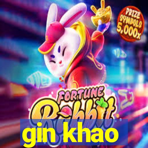 gin khao