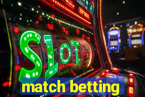 match betting