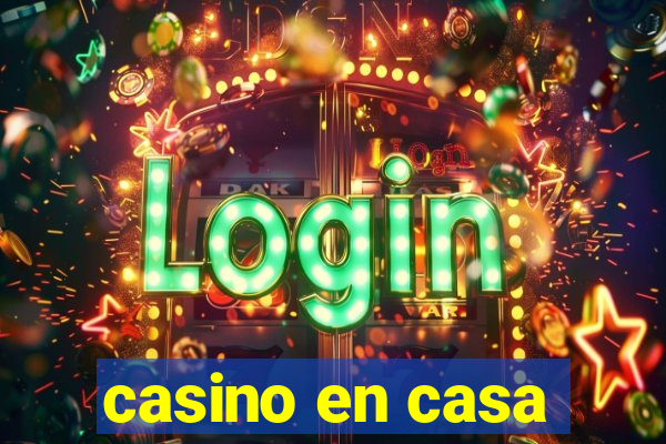 casino en casa