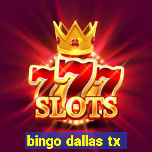 bingo dallas tx