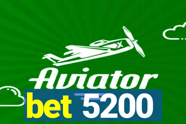 bet 5200