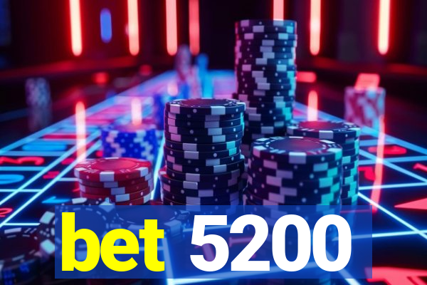 bet 5200