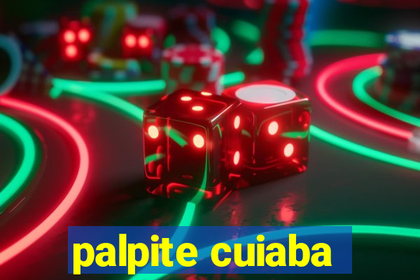 palpite cuiaba