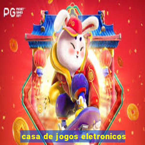 casa de jogos eletronicos