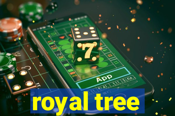 royal tree