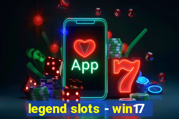 legend slots - win17