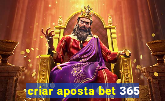 criar aposta bet 365