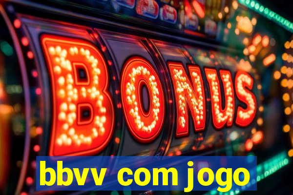 bbvv com jogo