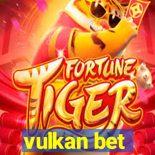 vulkan bet