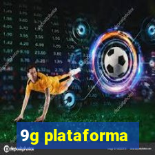 9g plataforma