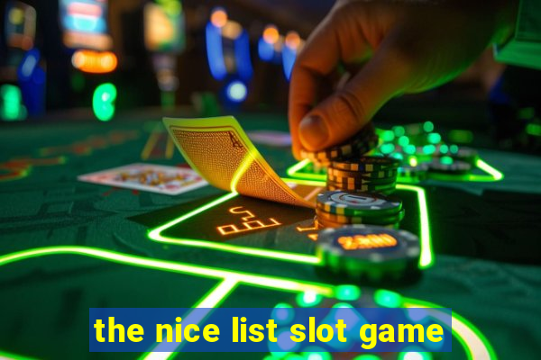 the nice list slot game