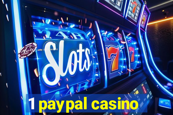 1 paypal casino