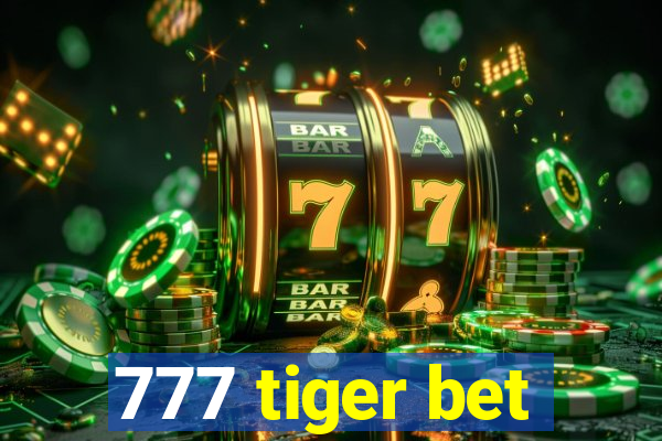 777 tiger bet