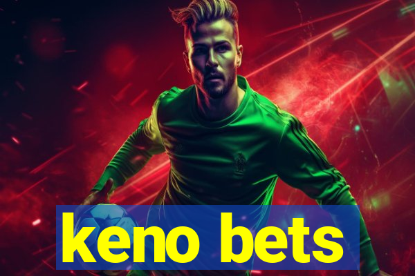 keno bets