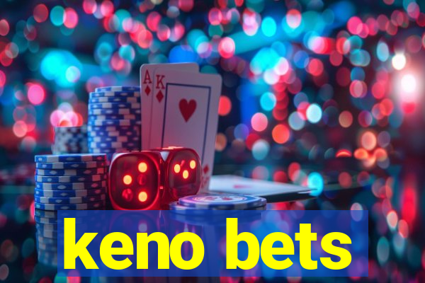 keno bets