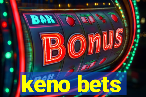 keno bets