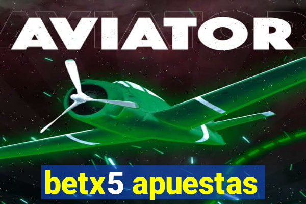 betx5 apuestas