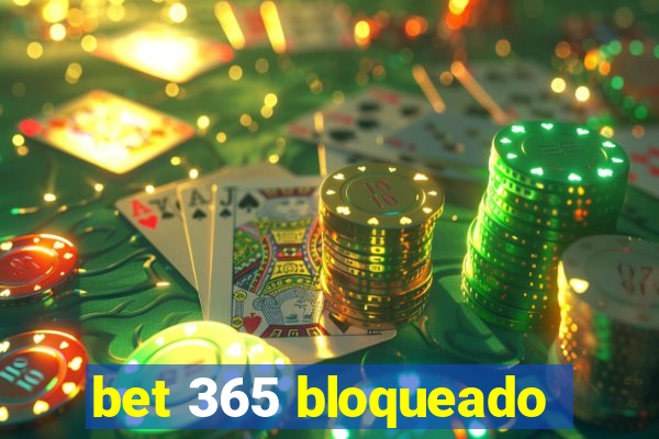 bet 365 bloqueado